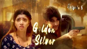 Thumbnail and Poster of the Golden Silver Episode 6 Video