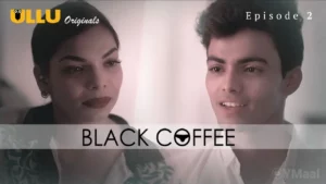 Thumbnail and Poster of the Black Coffee Episode 2 Video