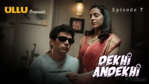Thumbnail and Poster of the Dekhi Andekhi Episode 7 Video