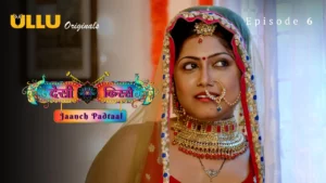 Desi Kisse Jaanch Padtaal Episode 6