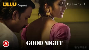 Good Night Episode 2