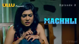Thumbnail and Poster of the Machhli Episode 2 Video