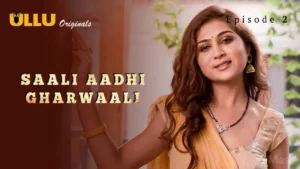 Thumbnail and Poster of the Saali Aadhi Gharwaali Episode 2 Video