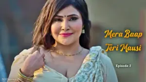 Thumbnail and Poster of the Mera Baap Teri Mausi Episode 2 Video