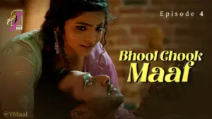 Bhool Chook Maaf Episode 4
